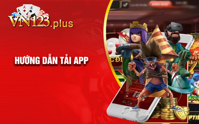 Hướng dẫn tải app Vn123