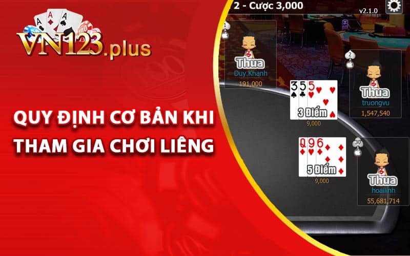 Quy định cơ bản khi tham gia chơi liêng